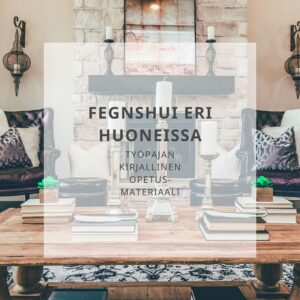 fengshui olohuone, fengshui makuuhuone, fengshui wc. fengshui keittiö, keittiön fengshui, makuuhuoneen fengshui, olohuoneen fengshui, lastenhuone fengshui