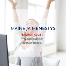 Maine ja menestys -työpajan opetusmateriaali
