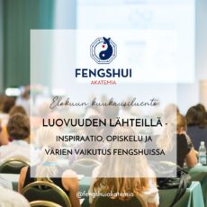 fengshui, fengshui sisustus, fengshui sisustaminen, fengshuiluento, fengshui-kurssi, fegnshui luento, fengshui kurssit, fengshui koulutus